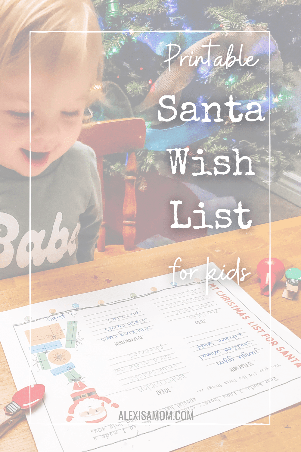 Printable Santa Wish List for Kids - ALEX IS A MOM dot COM